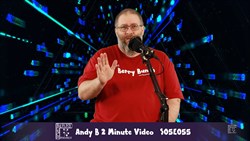Andy B 2 Minute Video, S05E055
