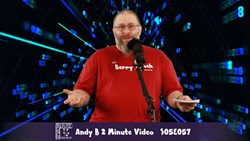 Andy B 2 Minute Video, S05E057
