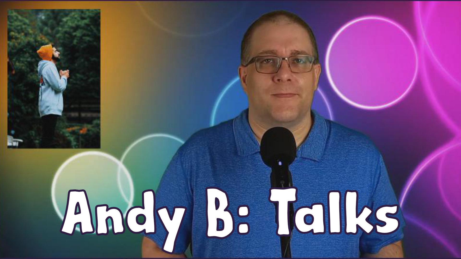 Andy B talks thumbnail